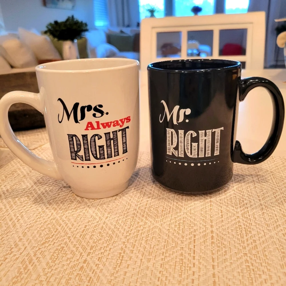 Mr. Right & Mrs Always Right Coffee Mugs by Don't Do It Inc